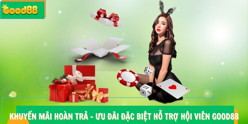 khuyến mãi hoàn trả Good88